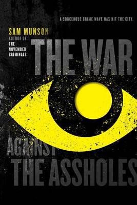 Book cover for The War Against the Assholes