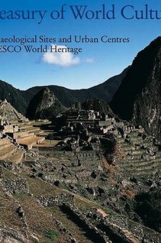 Cover of Treasury of World Culture Vol. I:Archaeological Sites and Urban C