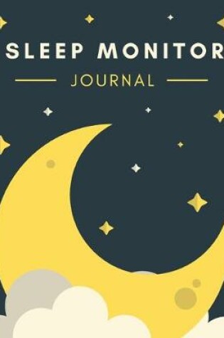 Cover of Sleep Monitor Journal