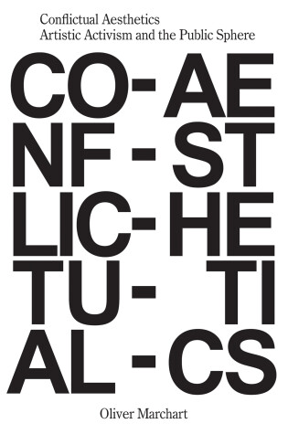 Cover of Conflictual Aesthetics – Artistic Activism and the Public Sphere