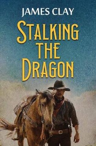 Cover of Stalking the Dragon