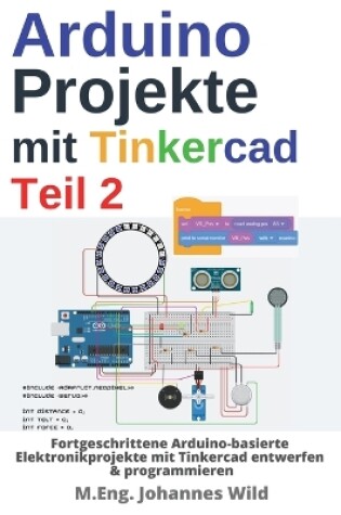 Cover of Arduino Projekte mit Tinkercad Teil 2