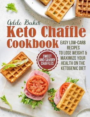 Book cover for The Keto Chaffle Cookbook