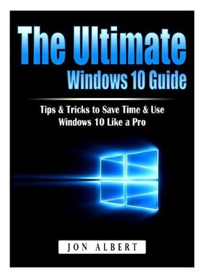 Book cover for The Ultimate Windows 10 Guide