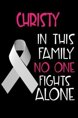 Book cover for CHRISTY In This Family No One Fights Alone