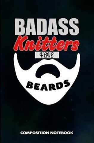 Cover of Badass Knitters Have Beards