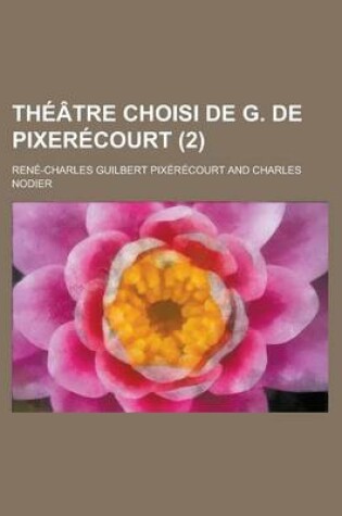 Cover of Theatre Choisi de G. de Pixerecourt (2)