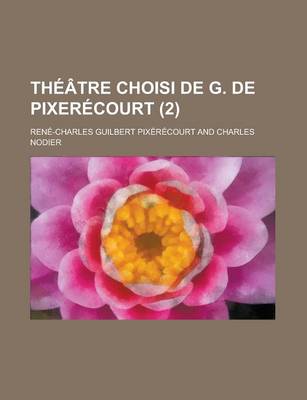 Book cover for Theatre Choisi de G. de Pixerecourt (2)