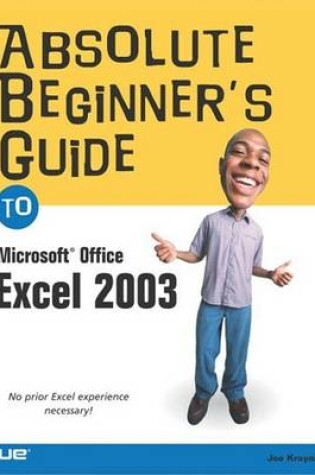 Cover of Absolute Beginner's Guide to Microsoft Office Excel 2003