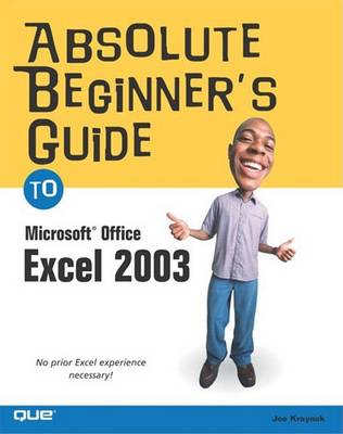 Book cover for Absolute Beginner's Guide to Microsoft Office Excel 2003