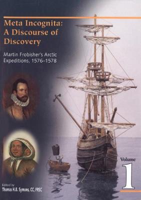 Book cover for Meta Incognita: a discourse of discovery - volume 1