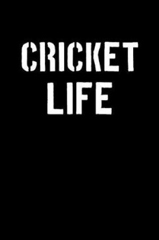 Cover of Cricket Life