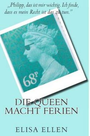 Cover of Die Queen Macht Ferien