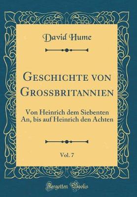 Book cover for Geschichte Von Grossbritannien, Vol. 7