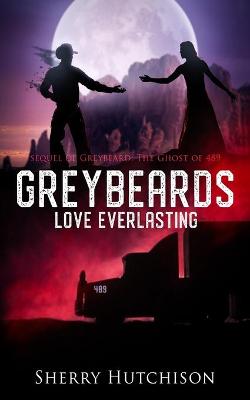 Book cover for Greybeards Love Everlasting