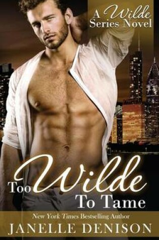 Cover of Too Wilde To Tame (Wilde Series)