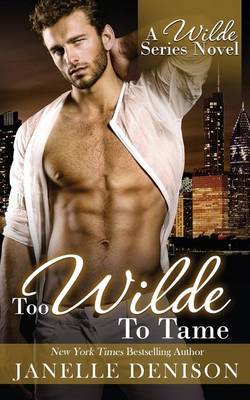 Book cover for Too Wilde To Tame (Wilde Series)