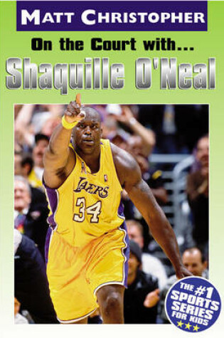 Cover of On the Court with Shaquille O'Neal