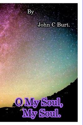 Book cover for O My Soul, My Soul.
