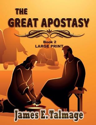 Book cover for The Great Apostasy - Large Print