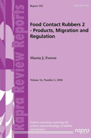 Cover of Food Contact Rubbers 2: Products, Migration and Regulation. Review Report 182.