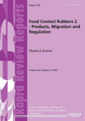 Book cover for Food Contact Rubbers 2: Products, Migration and Regulation. Review Report 182.