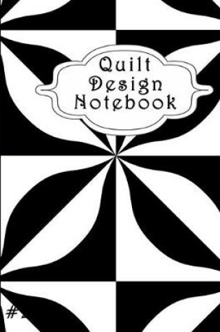 Cover of Quilt Design Notebook