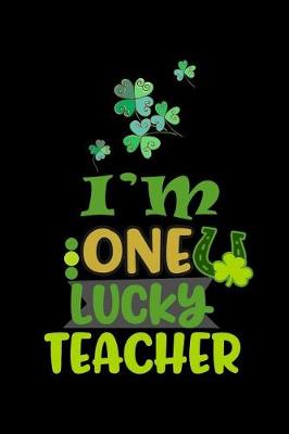 Book cover for I'm One Lucky Teacher