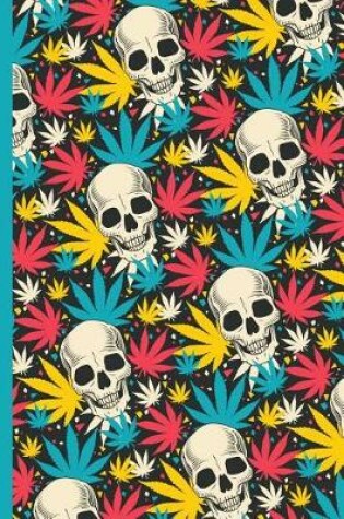 Cover of Skulls and Weed Leaf Pattern