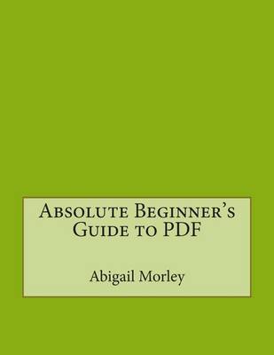 Book cover for Absolute Beginner's Guide to PDF