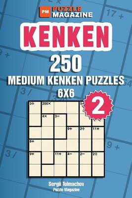 Book cover for Kenken - 250 Medium Puzzles 6x6 (Volume 2)
