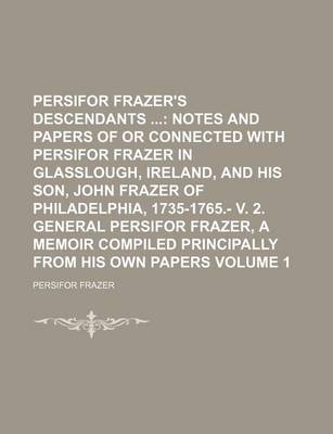 Book cover for Persifor Frazer's Descendants Volume 1