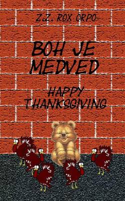 Book cover for Boh Je Medved Happy Thanksgiving