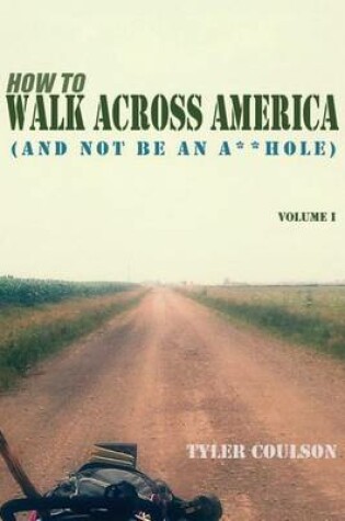 Cover of How To Walk Across America