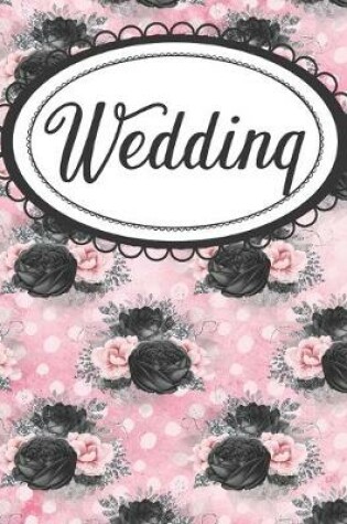 Cover of Gothic Pink and Black Floral Wedding Planner