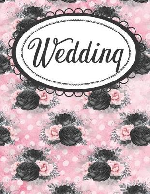 Book cover for Gothic Pink and Black Floral Wedding Planner