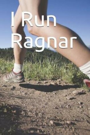 Cover of I Run Ragnar