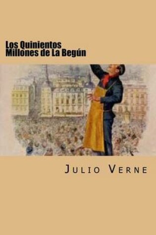 Cover of Los Quinientos Millones de La Begun (Spanish Edition)