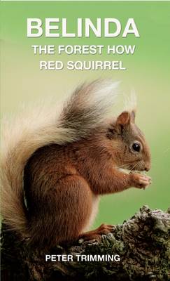 Cover of Belinda: The Forest How Red Squirrel