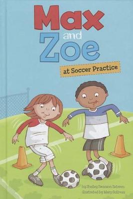 Book cover for Max and Zoe at Soccer Practice