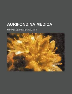 Book cover for Aurifondina Medica