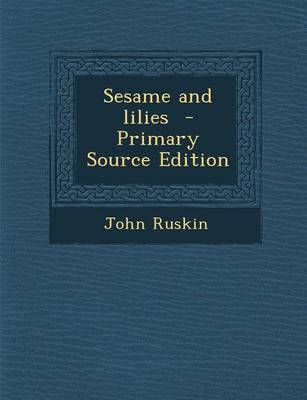 Book cover for Sesame and Lilies - Primary Source Edition