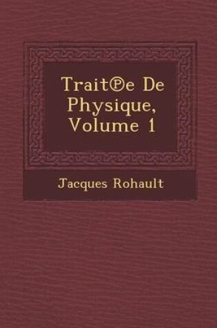 Cover of Trait E de Physique, Volume 1