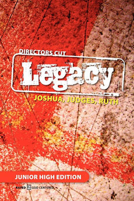 Book cover for Directors Cut Legacy Joshua, Judges, Ruth