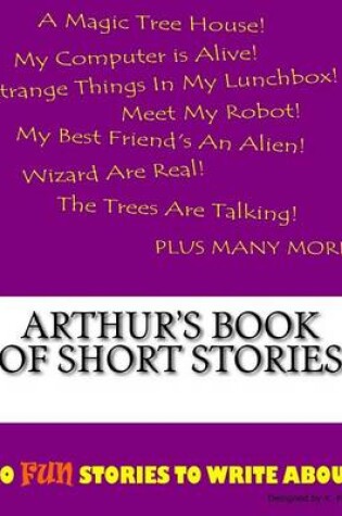 Cover of Arthur's Book Of Short Stories
