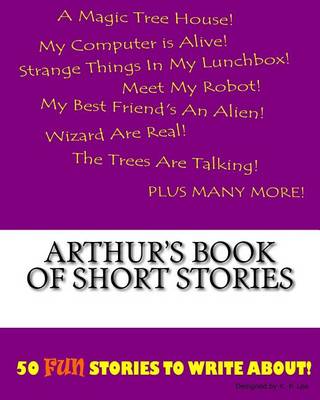 Book cover for Arthur's Book Of Short Stories