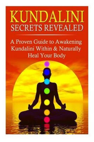 Cover of Kundalini Secrets Revealed