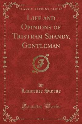 Book cover for Life and Opinions of Tristram Shandy, Gentleman (Classic Reprint)