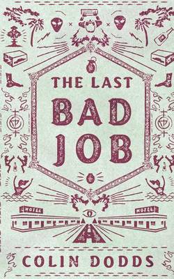 Book cover for The Last Bad Job