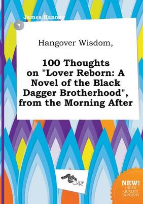 Book cover for Hangover Wisdom, 100 Thoughts on Lover Reborn
